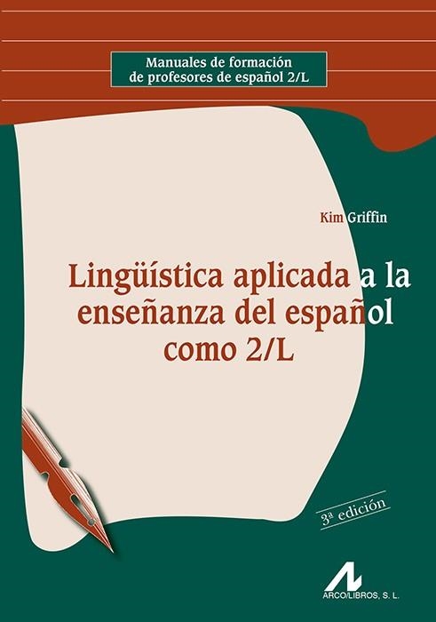 LINGUISTICA APLICADA A LA ENSEÑANZA DEL ESPAÑOL COMO 2/L | 9788476356050 | GRIFFIN,KIM