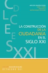 CONSTRUCCION DE LA CIUDADANIA EN EL SIGLO XXI | 9788480637190 | ORAISON,MERCEDES