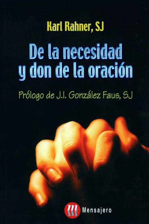 DE LA NECESIDAD Y DON DE LA ORACION | 9788427126534 | RAHNER,KARL