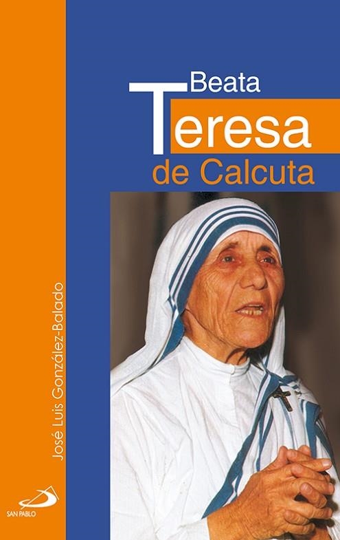 BEATA TERESA DE CALCUTA | 9788428525657 | GONZALEZ-BALADO,J.L.