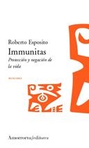 IMMUNITAS PROTECCION Y NEGACION DE LA VIDA | 9789505187171 | ESPOSITO,ROBERTO