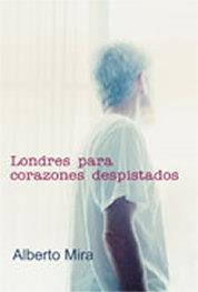 LONDRES PARA CORAZONES DESPISTADOS | 9788495346810 | MIRA,ALBERTO