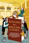 PASSEJADES PER LA BARCELONA LITERARIA | 9788429755626 | VILA-SANJUAN,SERGIO DORIA,SERGI