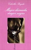 MUJER DESNUDA MUJER NEGRA | 9788483109878 | BEYALA,CALIXTHE