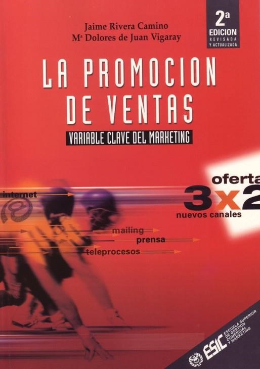 PROMOCION DE VENTAS. VARIABLE CLAVE DEL MARKETING | 9788473562997 | JUAN VIGARAY,Mª DOLORE DE RIVERO CAMINO,JAIME