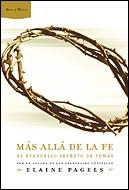 MAS ALLA DE LA FE EL EVANGELIO SECRETO DE TOMAS | 9788484326410 | PAGELS,ELAINE