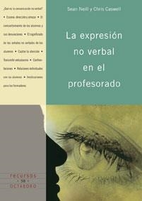 EXPRESION NO VERBAL EN EL PROFESORADO | 9788480637244 | NEILL,SEAN CASWELL,CHRIS