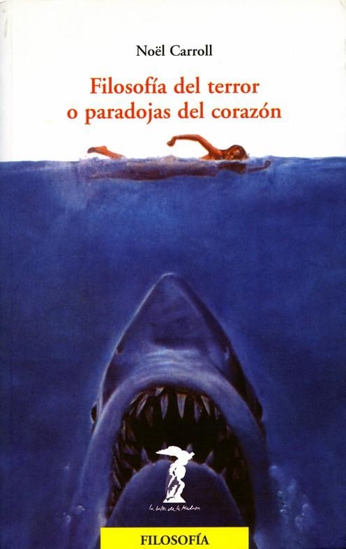 FILOSOFIA DEL TERROR O PARADOJAS DEL CORAZON | 9788477746454 | CARROLL,NOEL