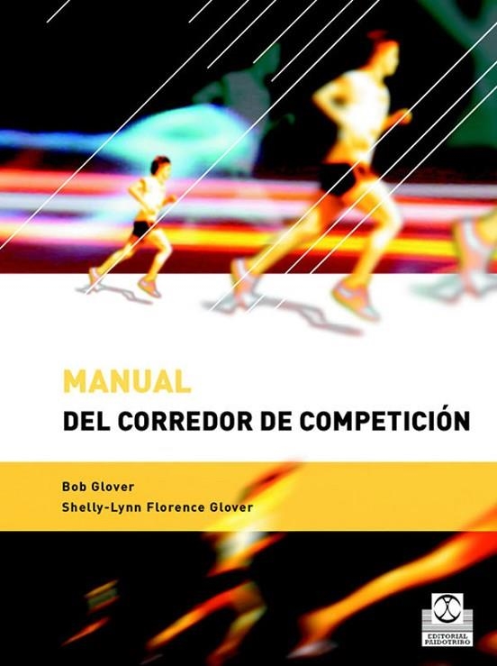 MANUAL DEL CORREDOR DE COMPETICION | 9788480197564 | GLOVER,BOB GLOVER,SHELLY-LYNN FLORENCE