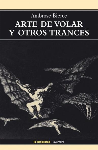 ARTE DE VOLAR Y OTROS TRANCES | 9788479480554 | BIERCE,AMBROSE