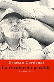 REVOLUCION PERDIDA MEMORIAS 3 | 9788481646757 | CARDENAL,ERNESTO