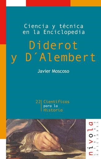 DIDEROT Y D,ALEMBERT. CIENCIA Y TECNICA EN LA ENCICLOPEDIA | 9788495599278 | MOSCOSO,JAVIER