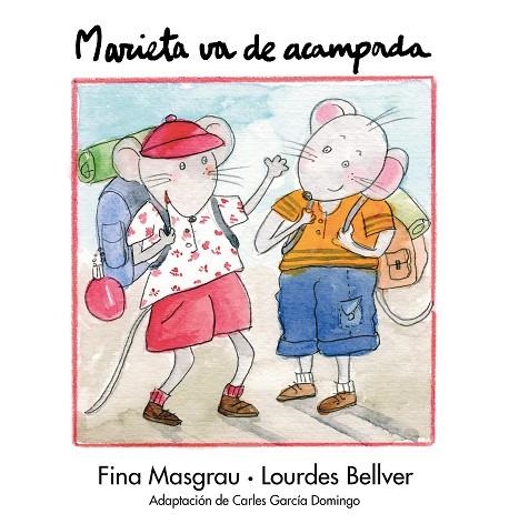 MARIETA VA DE ACAMPADA | 9788481315486 | BELLVER,LOURDES MASGRAU I PLANA,FINA