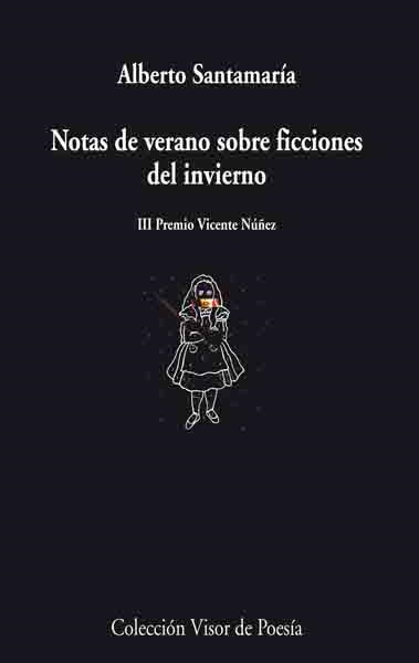 NOTAS DE VERANO SOBRE FICCIONES DEL INVIERNO | 9788475225821 | SANTAMARIA,ALBERTO