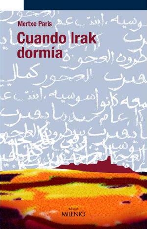 CUANDO IRAK DORMIA | 9788497431491 | PARIS,MERTXE