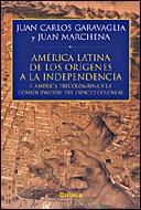 AMERICA LATINA DE LOS ORIGENES A LA INDEPENDENCIA I AMERICA PRECOLOMBINA Y LA CONSOLIDACION DEL ESPACIO COLONIAL | 9788484326526 | GARAVAGLIA,JUAN CARLOS MARCHENA,JUAN