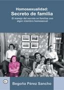 HOMOSEXUALIDAD SECRETO DE FAMILIA | 9788495346872 | PEREZ SANCHO,BEGOÑA