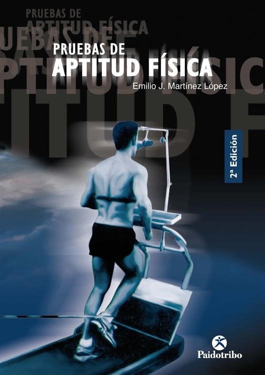 PRUEBAS DE APTITUD FISICA | 9788480196413 | MARTINEZ LOPEZ,EMILIO J.