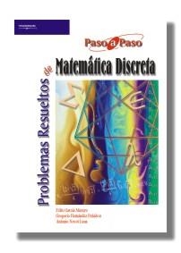 PROBLEMAS RESUELTOS DE MATEMATICA DISCRETA PASO A PASO | 9788497322102 | GARCIA MERAYO,FELIX NEVOT LUNA,ANTONIO HERNANDEZ PEÑALVER,GREGORIO