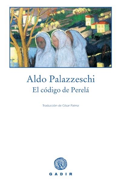 CODIGO DE PERELA | 9788493404543 | PALAZZESCHI,ALDO