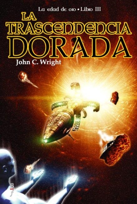 TRASCENDENCIA DORADA LA EDAD DE ORO LIBRO III | 9788496173347 | WRIGHT,JOHN C.