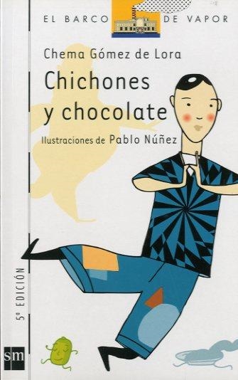 CHICHONES Y CHOCOLATE | 9788434892767 | GOMEZ DE LORA,CHEMA