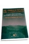 25 PREGUNTAS SOBRE EL CAMBIO CLIMATICO. CONCEPTOS BASICOS DEL EFECTO INVERNADERO Y DEL CAMBIO CLIMATICO | 9788479546526 | VELAZQUEZ DE CASTRO,FEDERICO