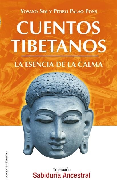 CUENTOS TIBETANOS LA ESENCIA DE LA CALMA | 9788488885982 | PALAO PONS,PEDRO SIM,YOSANO