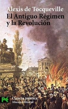 ANTIGUO REGIMEN Y LA REVOLUCION | 9788420658612 | TOCQUEVILLE,ALEXIS DE