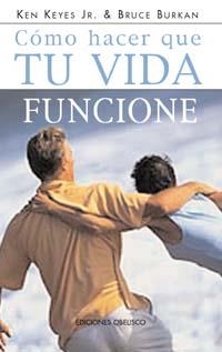 COMO HACER QUE TU VIDA FUNCIONE | 9788477207689 | KEYES,KEN