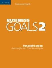 BUSINESS GOALS 2 TEACHER,S BOOK | 9780521755429 | KNIGHT,GARETH HAYDEN,BERNIE O,NEIL,MARK