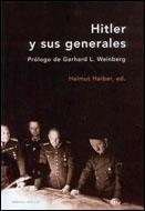 HITLER Y SUS GENERALES | 9788484325819 | HEIBER,HELMUT