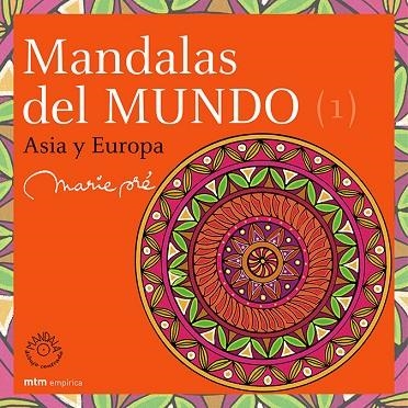 MANDALAS DEL MUNDO I ASIA Y EUROPA | 9788495590664 | PRE,MARIE