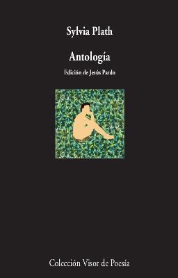 ANTOLOGIA (BILINGUE ESPAÑOL-INGLES) | 9788475229294 | PLATH,SYLVIA