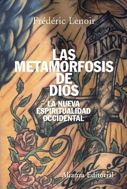 METAMORFOSIS DE DIOS. LA NUEVA ESPIRITUALIDAD OCCIDENTAL | 9788420647494 | LENOIR,FREDERIC