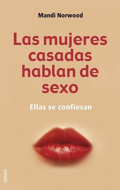 MUJERES CASADAS HABLAN DE SEXO | 9788479535421 | NORWOOD,MANDI