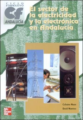 SECTOR DE LA ELECTRICIDAD Y LA ELECTRONICA EN ANDALUCIA | 9788448130183 | MARIN,CEFERINO MARTINEZ,DAVID