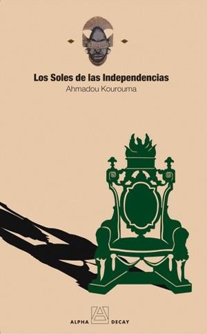 SOLES DE LAS INDEPENDENCIAS | 9788493427825 | KOUROUMA,AHMADOU