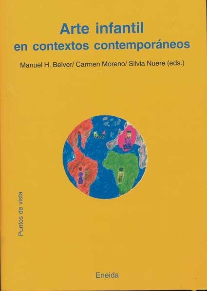 ARTE INFANTIL EN CONTEXTOS CONTEMPORANEOS | 9788495427922 | BELVER,MANUEL H. MORENO,CARMEN NUERE,SILVIA