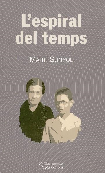 ESPIRAL DEL TEMPS | 9788497791113 | SUNYOL,MARTI