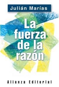 FUERZA DE LA RAZON | 9788420676883 | MARIAS,JULIAN