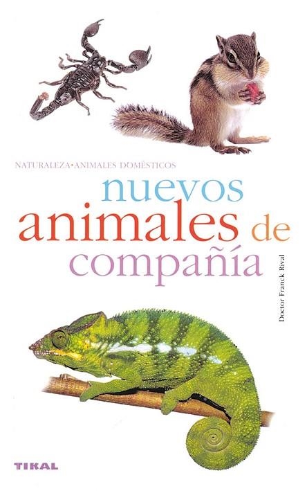 NUEVOS ANIMALES DE COMPAÑIA | 9788430546466 | RIVAL, FRANCK