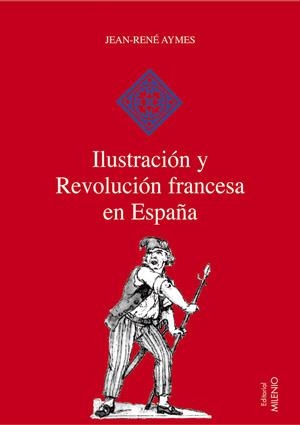 ILUSTRACION Y REVOLUCION FRANCESA EN ESPAÑA | 9788497431552 | AYMES,J.R.