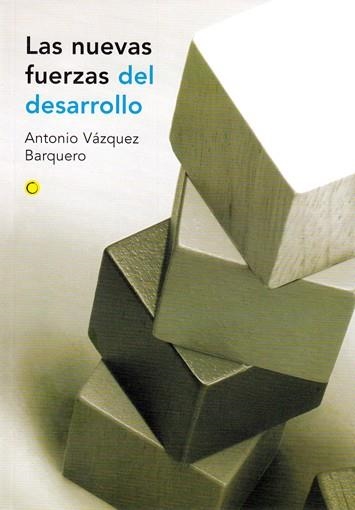 NUEVAS FUERZAS DEL DESARROLLO | 9788495348166 | VAZQUEZ BARQUERO,ANTONIO