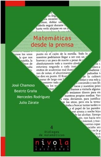 MATEMATICAS DESDE LA PRENSA | 9788495599940 | CHAMOSO,JOSE GRAÑA,BEATRIZ RODRIGUEZ,MERCEDES ZARATE,JULIO