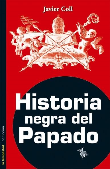 HISTORIA NEGRA DEL PAPADO | 9788479480615 | COLL.JAVIER