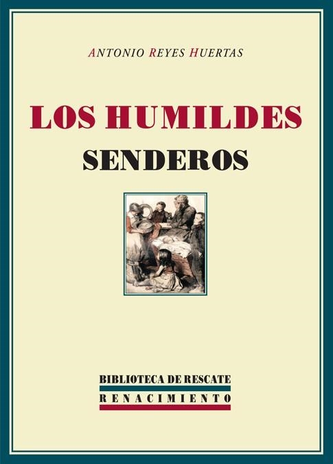 HUMILDES SENDEROS | 9788484722052 | REYES HUERTAS,ANTONIO