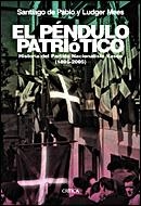 PENDULO PATRIOTICO HISTORIA DEP PARTIDO NACIONALISTA VASCO 1895-2005 | 9788484326854 | PABLO, SANTIAGO DE/MILLETT, ALLAN R.