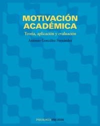 MOTIVACION ACADEMICA. TEORIA, APLICACION Y EVALUACION | 9788436819854 | GONZALEZ FERNANDEZ,ANTONIO