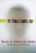 BAJO EL SIGNO DE ARIES | 9788495346940 | ROMERO,NORBERTO LUIS